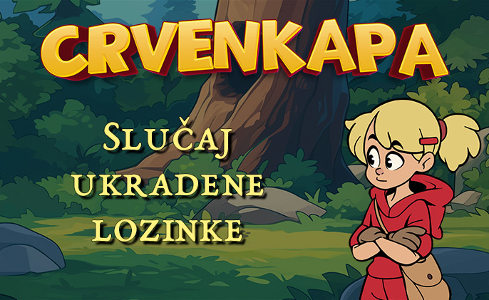 Crvenkapa: Slučaj ukradene lozinke