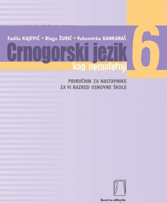 CRNOGORSKI JEZIK KAO NEMATERNJI – 6