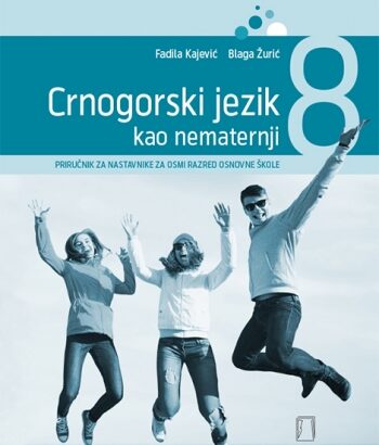 CRNOGORSKI JEZIK KAO NEMATERNJI – 8