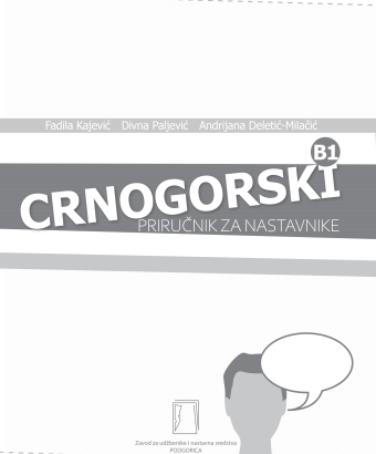 GOVORIMO CRNOGORSKI B1 PRIRUČNIK ZA NASTAVNIKE