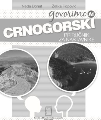 GOVORIMO CRNOGORSKI A1 - PRIRUCNIK ZA NASTAVNIKE
