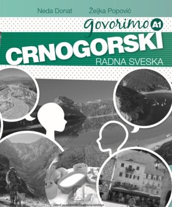 GOVORIMO CRNOGORSKI A1 RADNA SVESKA