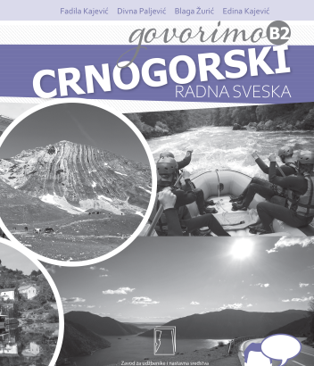 GOVORIMO CRNOGORSKI B2 RADNA SVESKA