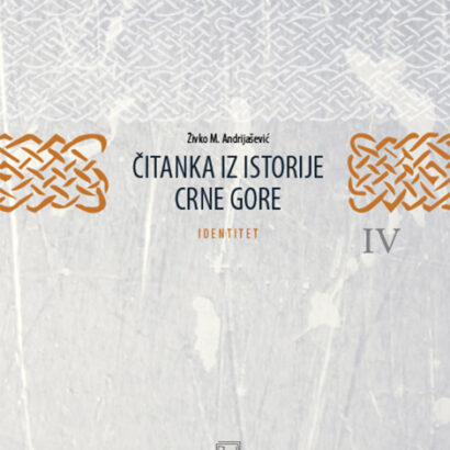 ČITANKA IZ ISTORIJE CRNE GORE IV