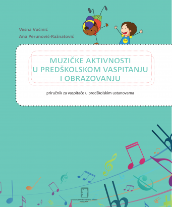 MUZIČKE AKTIVNOSTI U PREDŠKOLSKOM VASPITANJU I OBRAZOVANJU