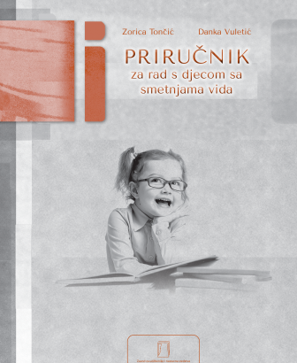 PRIRUČNIK ZA RAD SA DJECOM SA SMETNJAMA VIDA