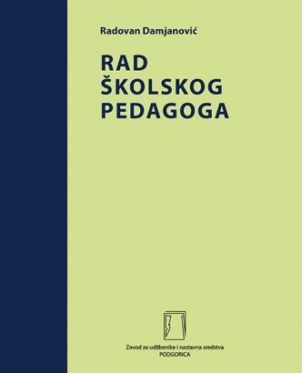 U-07. RAD ŠKOLSKOG PEDAGOGA