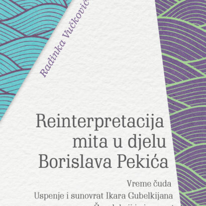 REINTERPRETACIJA MITA U DJELU BORISLAVA PEKIĆA