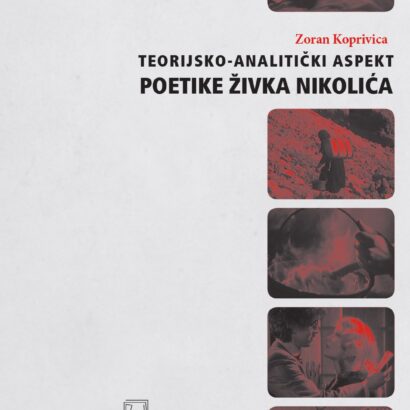 TEORIJSKO-ANALITIČKI ASPEKT POETIKE ŽIVKA NIKOLIĆA