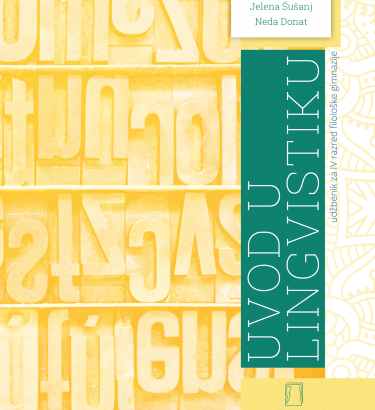 UVOD U LINGVISTIKU udžbenik za IV razred filološke gimnazije – 4