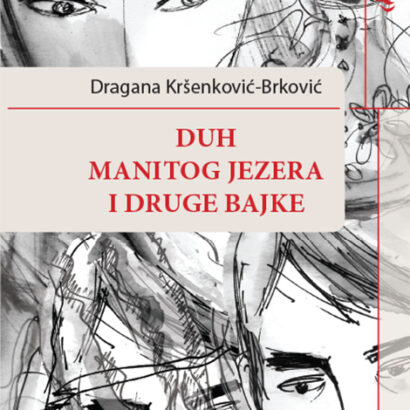 DUH MANITOG JEZERA I DRUGE BAJKE