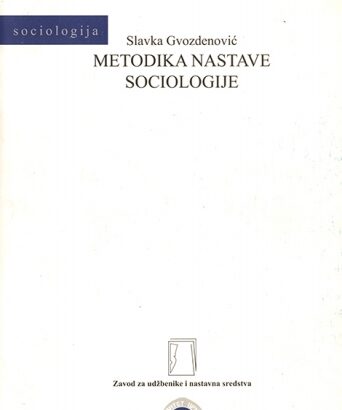 U-16. METODIKA NASTAVE SOCIOLOGIJE